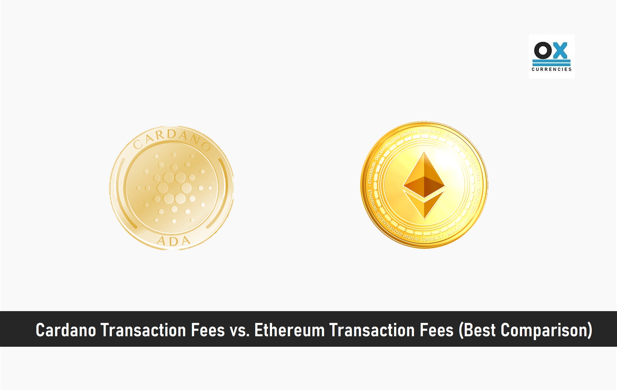 Cardano Transaction Fees Vs Ethereum Transaction Fees Best Comparison