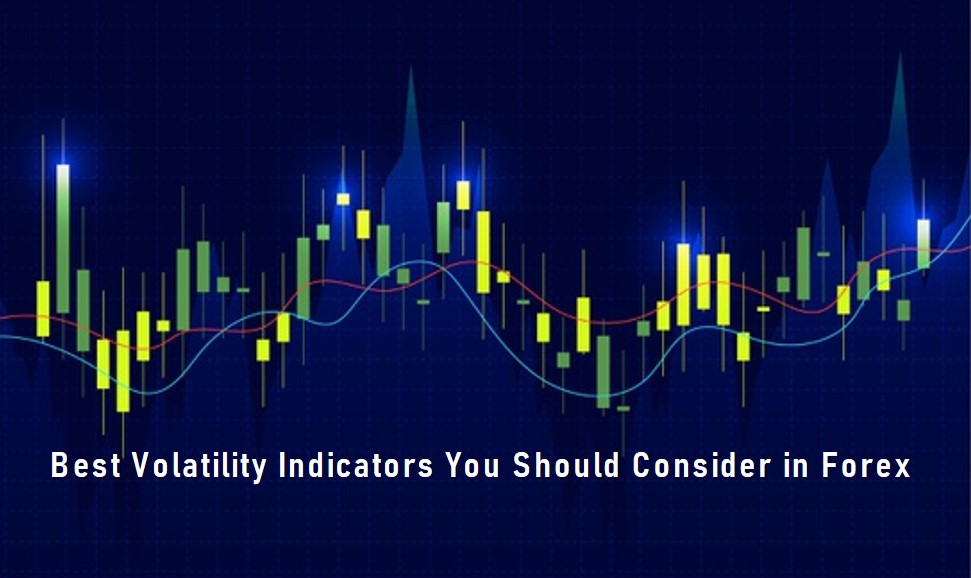 Best Volatility Indicators You Should Consider In Forex - OX-Currencies